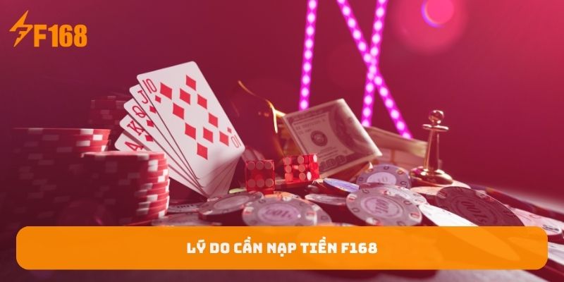 ly-do-can-nap-tien-f168